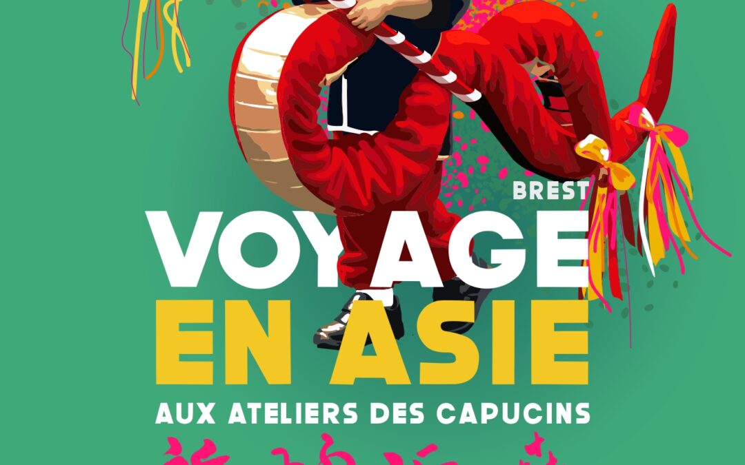 Voyage en Asie aux Ateliers des Capucins – samedi 1 et dimanche 2 février 2025